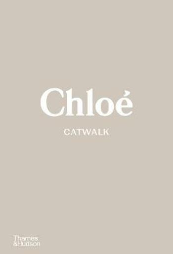 Chloe Catwalk - Suzy Menkes, Lou Stoppard