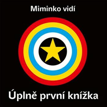 Miminko vidí Úplně první knížka - kolektiv autorů