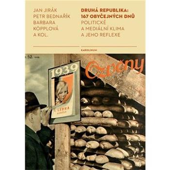 Druhá republika: 167 obyčejných dní (9788024636030)