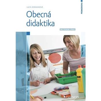 Obecná didaktika (978-80-247-4590-9)