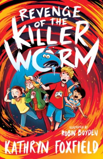 Revenge of the Killer Worm - Kathryn Foxfield