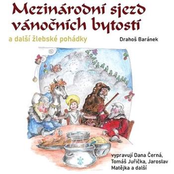 Mezinárodní sjezd vánočních bytostí a další žlebské pohádky ()