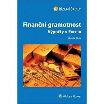 Finanční gramotnost Výpočty v Excelu (978-80-7478-483-5)