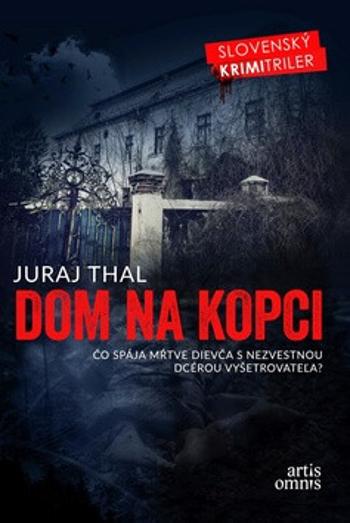 Dom na kopci - Juraj Thal