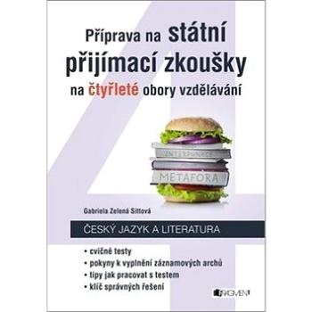 Příprava na státní přijímací zkoušky na čtyřleté obory vzdělávání: Český jazyk a literatura (978-80-253-3549-9)