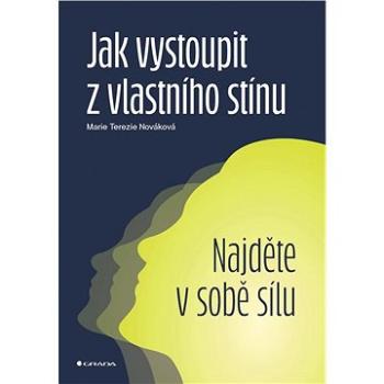 Jak vystoupit z vlastního stínu (978-80-271-3698-8)