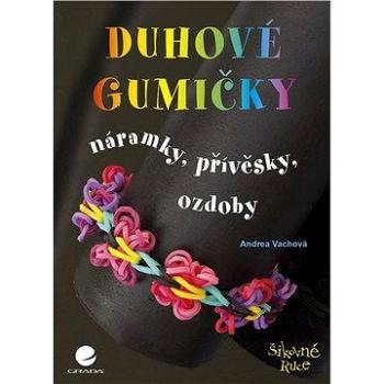 Duhové gumičky (978-80-247-5386-7)