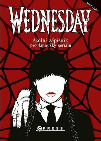 Wednesday – školní zápisník pro fanoušky seriálu (Defekt) - Michaela Bystrá Radvanová