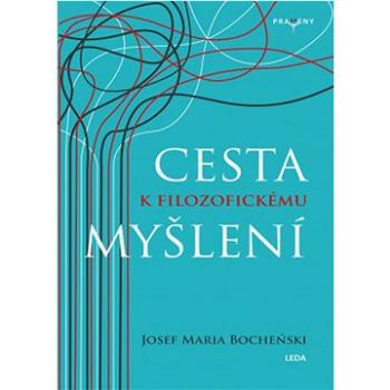 Cesta k filozofickému myšlení (978-80-7335-847-1)