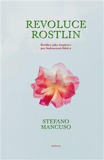 Revoluce rostlin - Stefano Mancuso