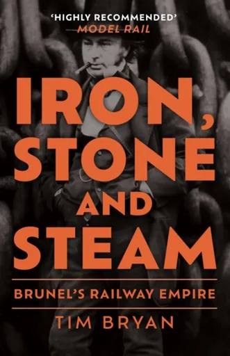 Iron, Stone and Steam - Tim Bryan