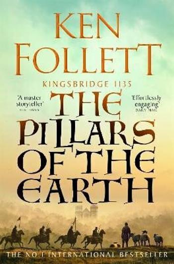 The Pillars of the Earth - Ken Follett