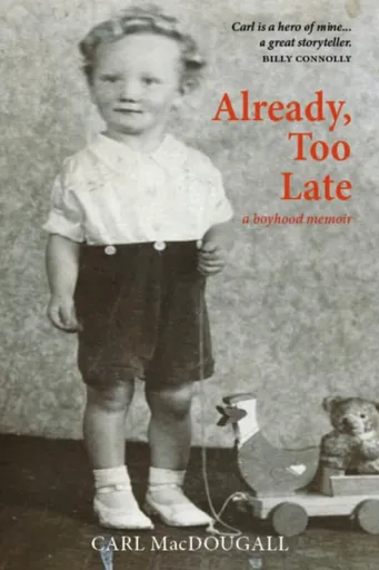 Already, Too Late - Carl MacDougall