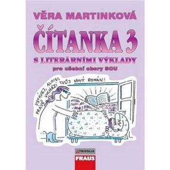 Čítanka 3 S literárními výklady: Pro učební obory SOU (978-80-7238-911-7)