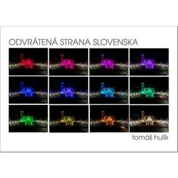 Odvrátená strana Slovenska (978-80-8136-135-7)