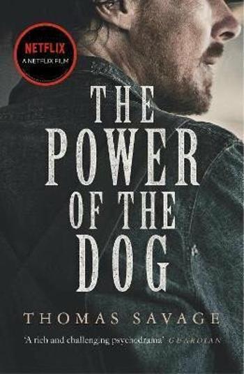 The Power of the Dog - Thomas Savage