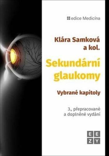 Sekundární glaukomy - Klára Samková