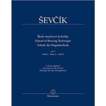 Škola smyčcové techniky op. 2, sešit 2: Cvičení zápěstí I