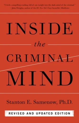 Inside the Criminal Mind (Newly Revised Edition) - Stanton Samenow