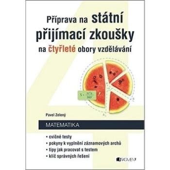 Příprava na státní přijímací zkoušky na čtyřleté obory vzdělávání: Matematika (978-80-253-3550-5)