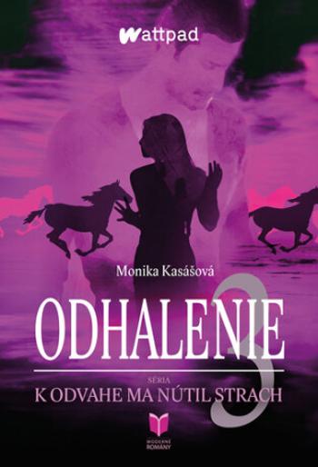 Odhalenie 3 - Monika Kasášová