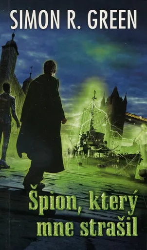 Špion, který mne strašil - Tajné dějiny 3 - Simon R. Green
