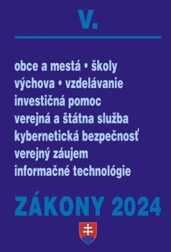 Zákony V 2024 Štátna a verejná správa, školy a obce