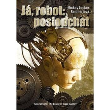 Já robot: poslouchat (978-80-7387-753-8)