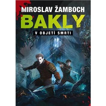 Bakly - V objetí smrti (978-80-7553-596-2)