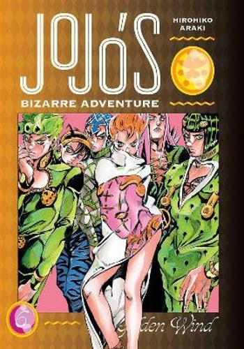 JoJo´s Bizarre Adventure: Part 5 Golden Wind 6 - Hirohiko Araki