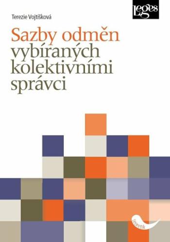 Sazby odměn vybíraných kolektivními správci - Vojtíšková Terezie