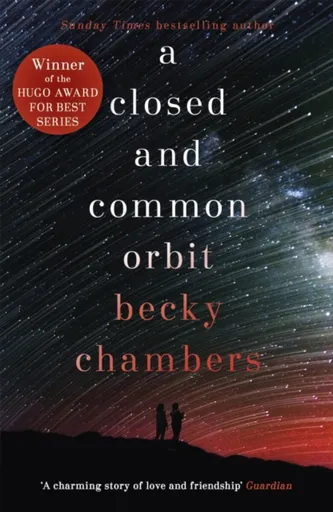 A Closed and Common Orbit - Becky Chambersová