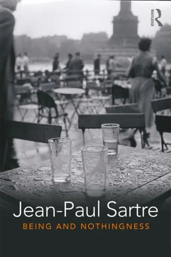 Being and Nothingness - Jean-Paul Sartre