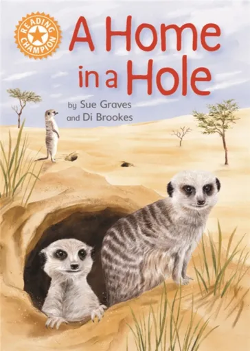 Reading Champion: A Home in a Hole - Sue Graves