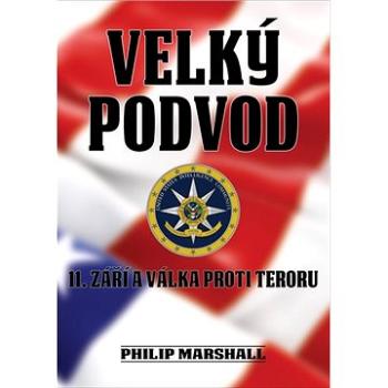 Velký podvod: 11. září a válka proti teroru (978-80-87525-54-8)