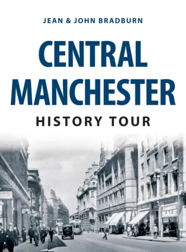 Central Manchester History Tour - Jean & John Bradburn
