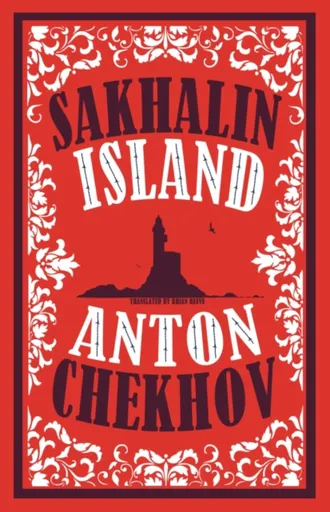 Sakhalin Island - Chekhov Anton