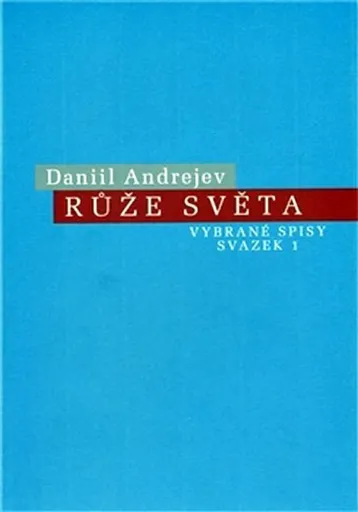 Růže Světa - Daniil Andrejev