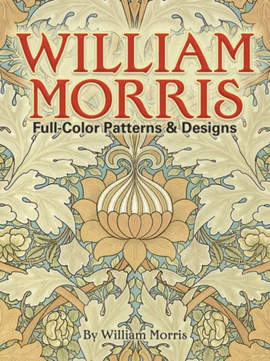 Full-colour Patterns and Designs - Morris William