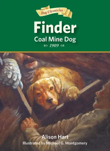 Finder, Coal Mine Dog - Alison Hart