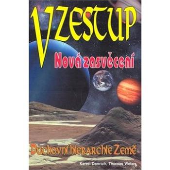 Vzestup: Duchovní hierarchie Země (978-80-8079-107-0)