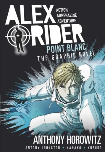 Point Blanc Graphic Novel - Anthony Horowitz, Antony Johnston