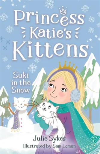 Suki in the Snow (Princess Katie's Kittens 3) - Julie Sykesová