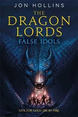 The Dragon Lords 2: False Idols - Jon Hollins