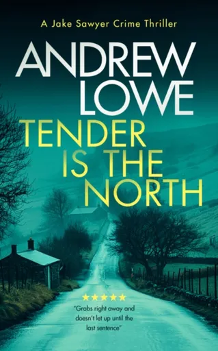 Tender is the North - Andrew Lowe