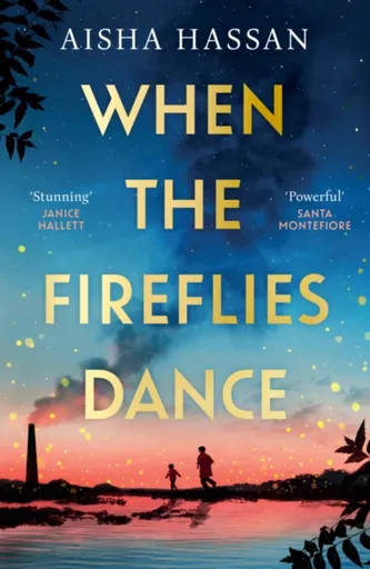 When the Fireflies Dance - Aisha Hassan