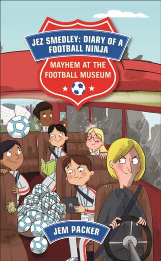 Reading Planet - Jez Smedley: Diary of a Football Ninja: Mayhem at the Football Museum - Level 6: Fiction (Jupiter) - Jem Packer