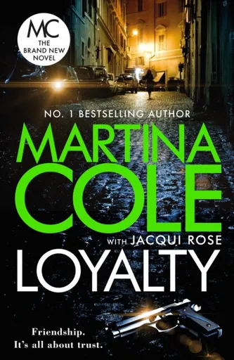 Loyalty - Martina Cole, Jacqui Rose