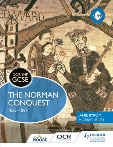 OCR GCSE History SHP: The Norman Conquest 1065-1087 - Michael Riley, Jamie Byrom
