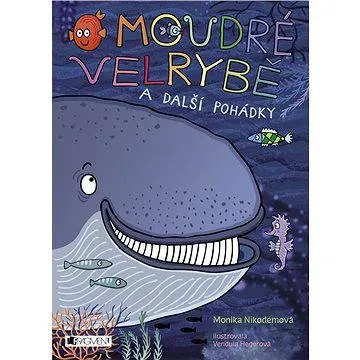 O moudré velrybě a další pohádky (978-80-253-3125-5)